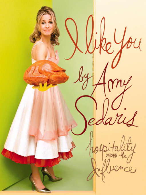 Title details for I Like You by Amy Sedaris - Available